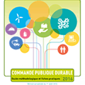 Commande publique durable : guide méthodologique et fiches pratiques