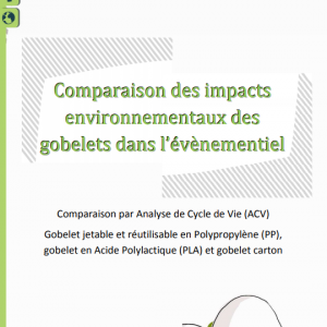 Etude : Comparaison des impacts environnementaux des gobelets dans l'évènementiel